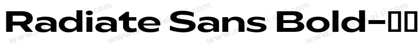 Radiate Sans Bold字体转换